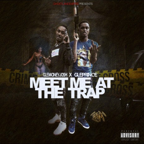 Meet Me At The Trap ft. GLE Prince | Boomplay Music