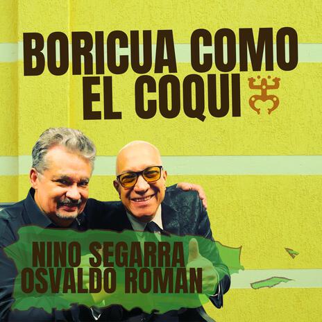 Boricua Como El Coqui ft. Osvaldo Román