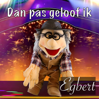 Dan pas geloof ik