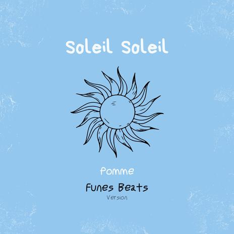 Soleil Soleil | Boomplay Music