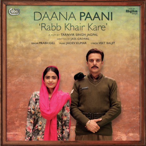 Rabb Khair Kare (From Daana Paani Soundtrack) ft. Jaidev Kumar | Boomplay Music