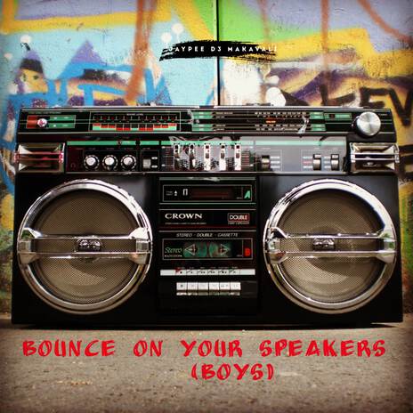 Bounce On Your Speakers (BOYS) | Boomplay Music