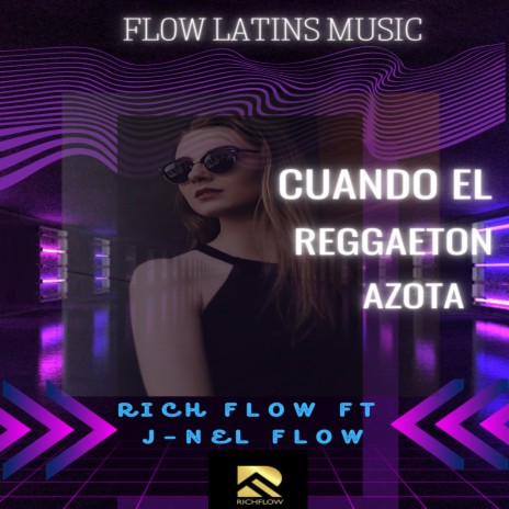 Cuando El Reggaeton Azota ft. J-nel Flow | Boomplay Music