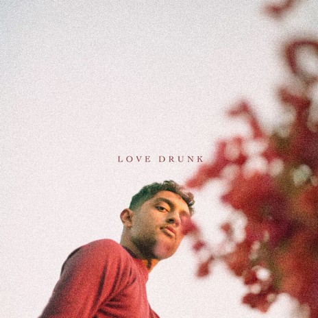 Love Drunk | Boomplay Music