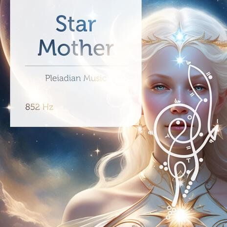 Star Mother 852 Hz 1 Hour Sound Bath Mix | Boomplay Music