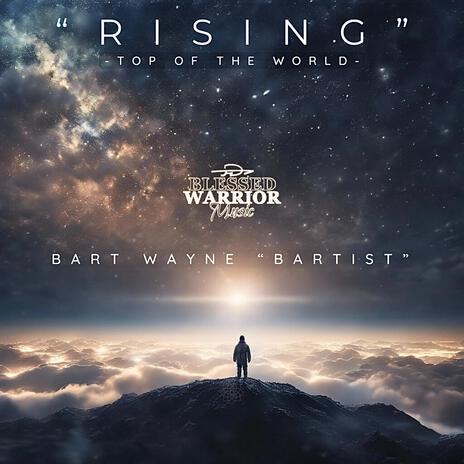 Rising (Top Of The World) | Boomplay Music