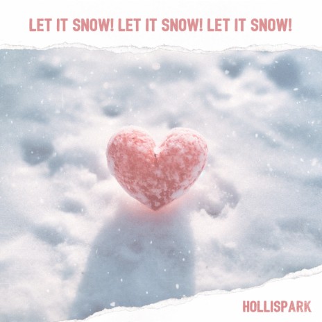 Let It Snow! Let It Snow! Let It Snow! | Boomplay Music