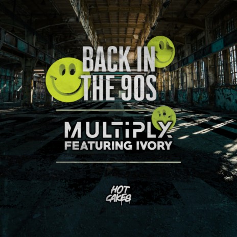 Back In The 90's (Original Mix) ft. Ivory | Boomplay Music