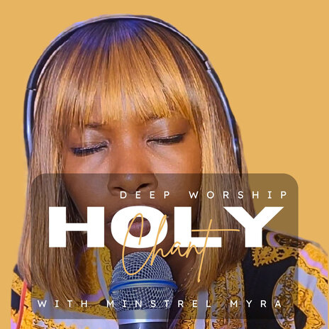 Holy Holy - Deep Worship Chant | Boomplay Music