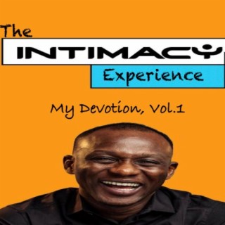 The Intimacy Experience: My Devotion, Vol. 1 (Live)