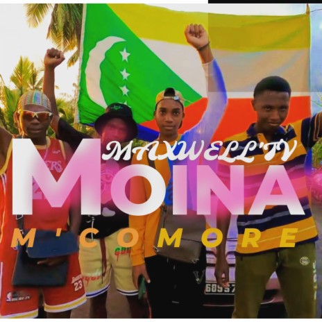 MAXWELL'TV (MOINA M'COMORE) | Boomplay Music