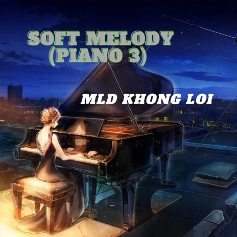 Soft melody (Piano 3)