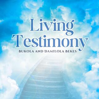 LIVING TESTIMONY