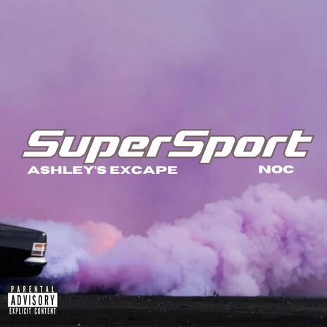 Super Sport ft. Noc | Boomplay Music