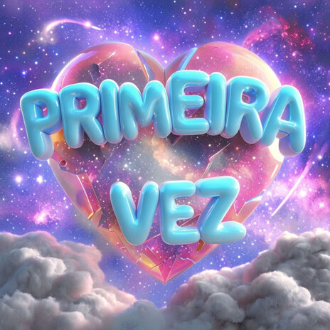 Primeira Vez | Boomplay Music