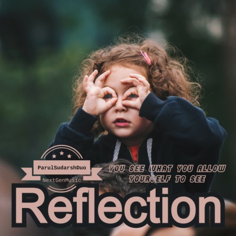 Reflection ft. Parul Tejaswini | Boomplay Music