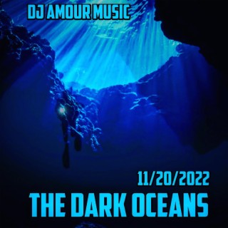 The Dark Oceans