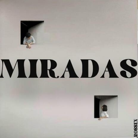 MIRADAS | Boomplay Music