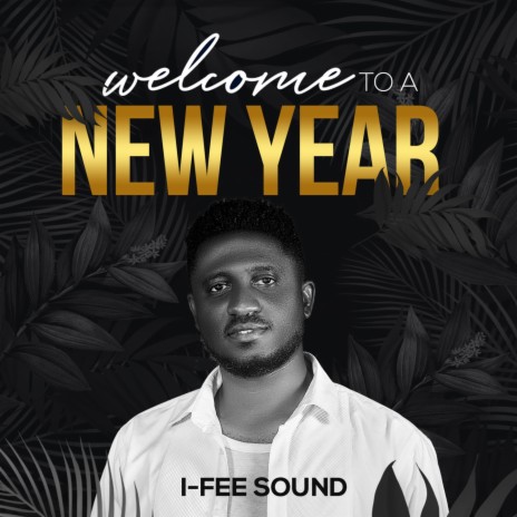 Welcome To A New Year | Boomplay Music