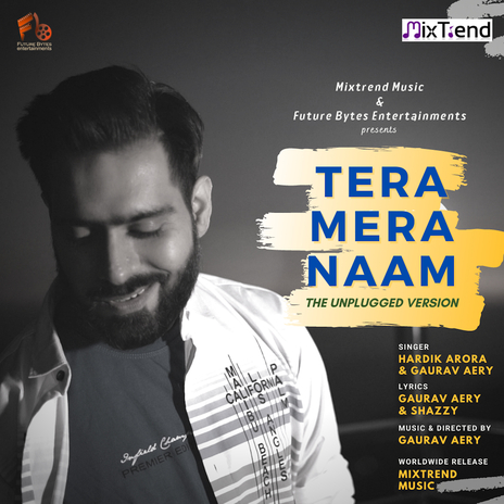 Tera Mera Naam (Unplugged) ft. Gaurav Aery | Boomplay Music