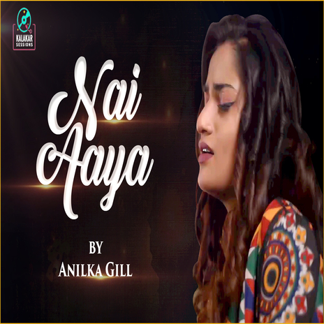 Nai Aya (Original) ft. Anilka Gill | Boomplay Music