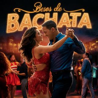 Besos De Bachata