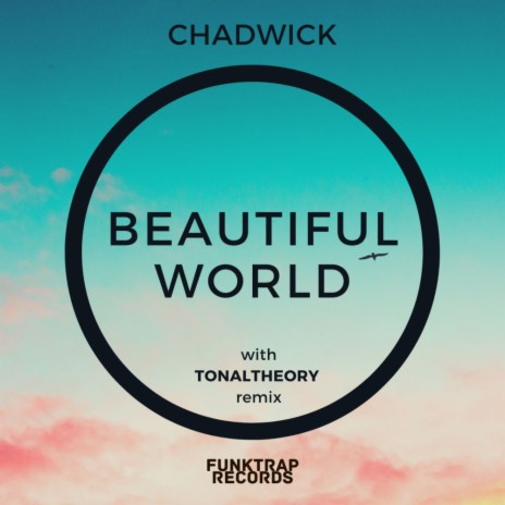 Beautiful World (TonalTheory Remix) | Boomplay Music