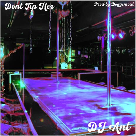 Dont Tip Her | Boomplay Music