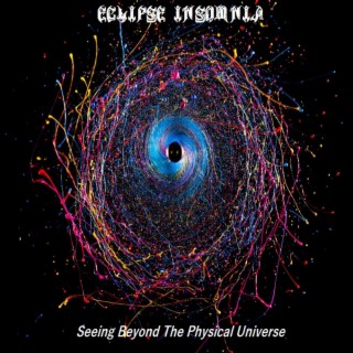 Seeing Beyond The Physical Universe