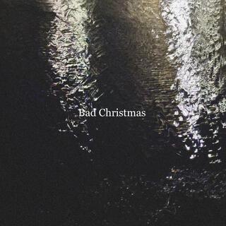 BAD CHRISTMAS