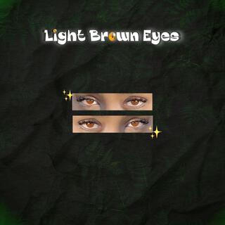 Light Brown Eyes