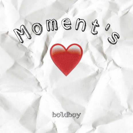 Moment's | Boomplay Music