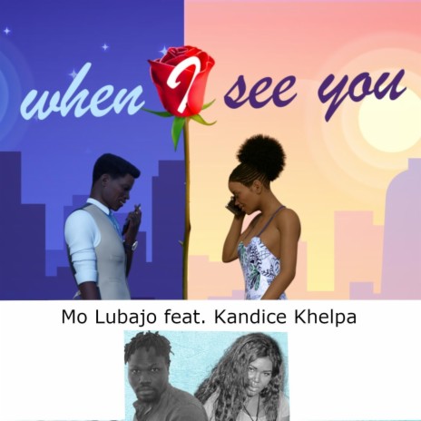 When I See You (feat. Kandice Khelpa) | Boomplay Music