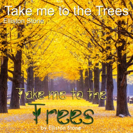 Take Me to the Trees - Nature Song | Boomplay Music