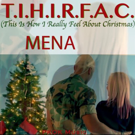 T.I.H.I.R.F.a.C. (This Is How I Really Feel About Christmas) | Boomplay Music