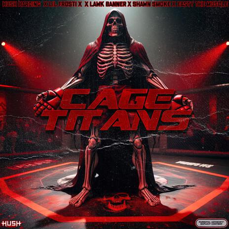 Cage Titans ft. Lil Frosti, Lawk Banner, SMXKE & Easty The Muscle | Boomplay Music