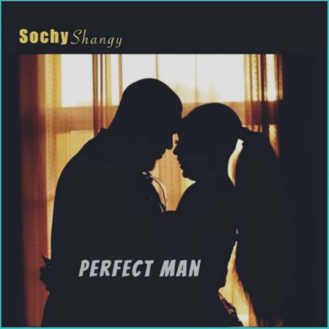 Perfect Man | Boomplay Music