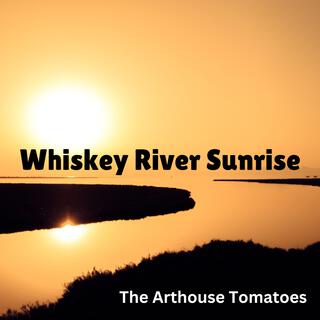 Whiskey River Sunrise