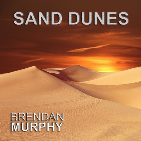 Sand Dunes | Boomplay Music