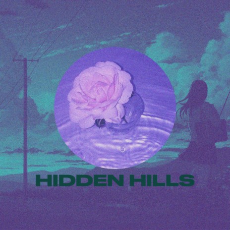 Hidden Hills | Boomplay Music