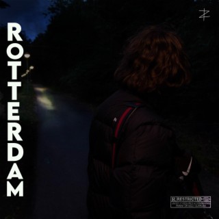 ROTTERDAM lyrics | Boomplay Music