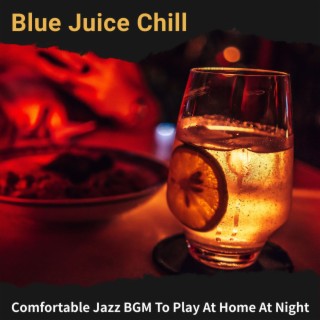 Comfortable Jazz Bgm to Play at Home at Night