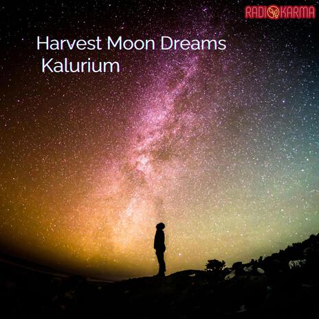 Harvest Moon Dreams | Boomplay Music