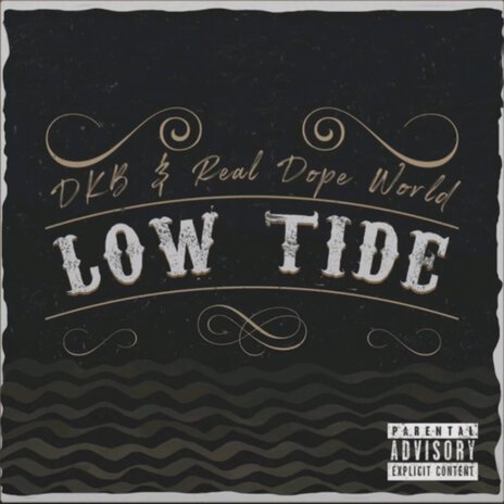 Low Tide ft. DKB