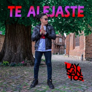 Te Alejaste