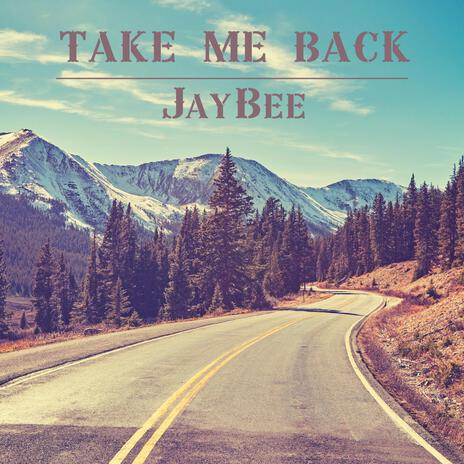 Take Me Back | Boomplay Music