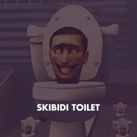 Skibidi Toilet (Theme Song)