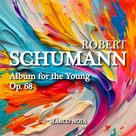 Album for the Young, Op. 68 No. 9 - Little Folksong ft. Marco Noia | Boomplay Music