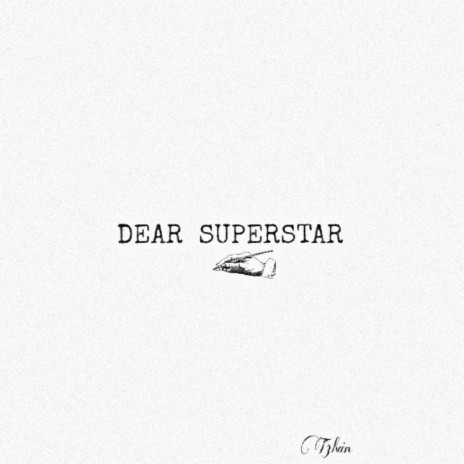 Dear Superstar | Boomplay Music