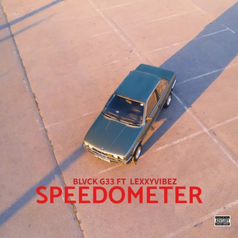 Speedometer ft. Lexxyvibez | Boomplay Music